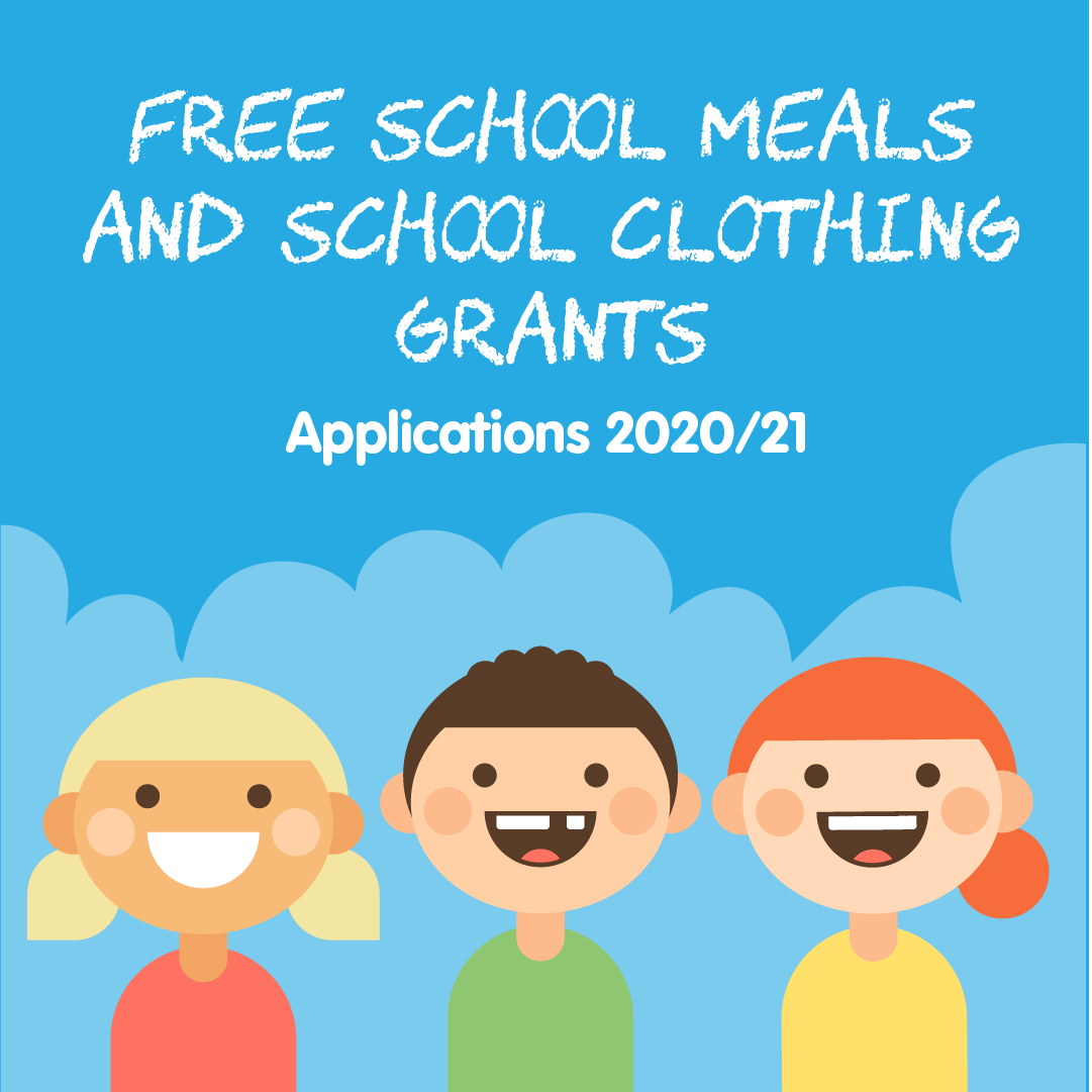 Free School Meals & School Clothing Grants 2020/21