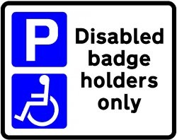 Blue and white disabled badge holders only sign