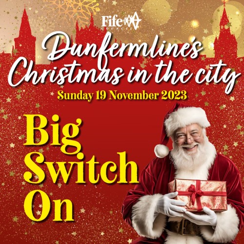 Dunfermline's Christmas in the City big switch on - Dunfermline brings the sparkle this Christmas