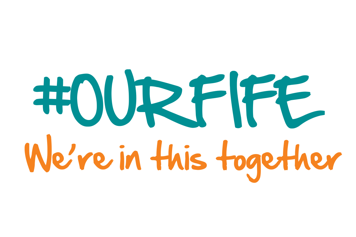 Our Fife - We're in this together Our Fife - We're in this together
