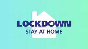 Lockdown - stay at home