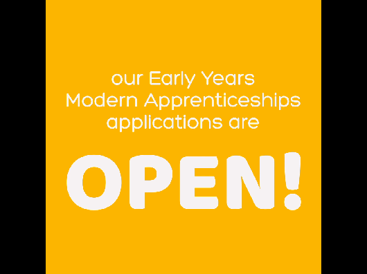 yellow background with text: Our Early Years Modern Apprenticeships applications are open!