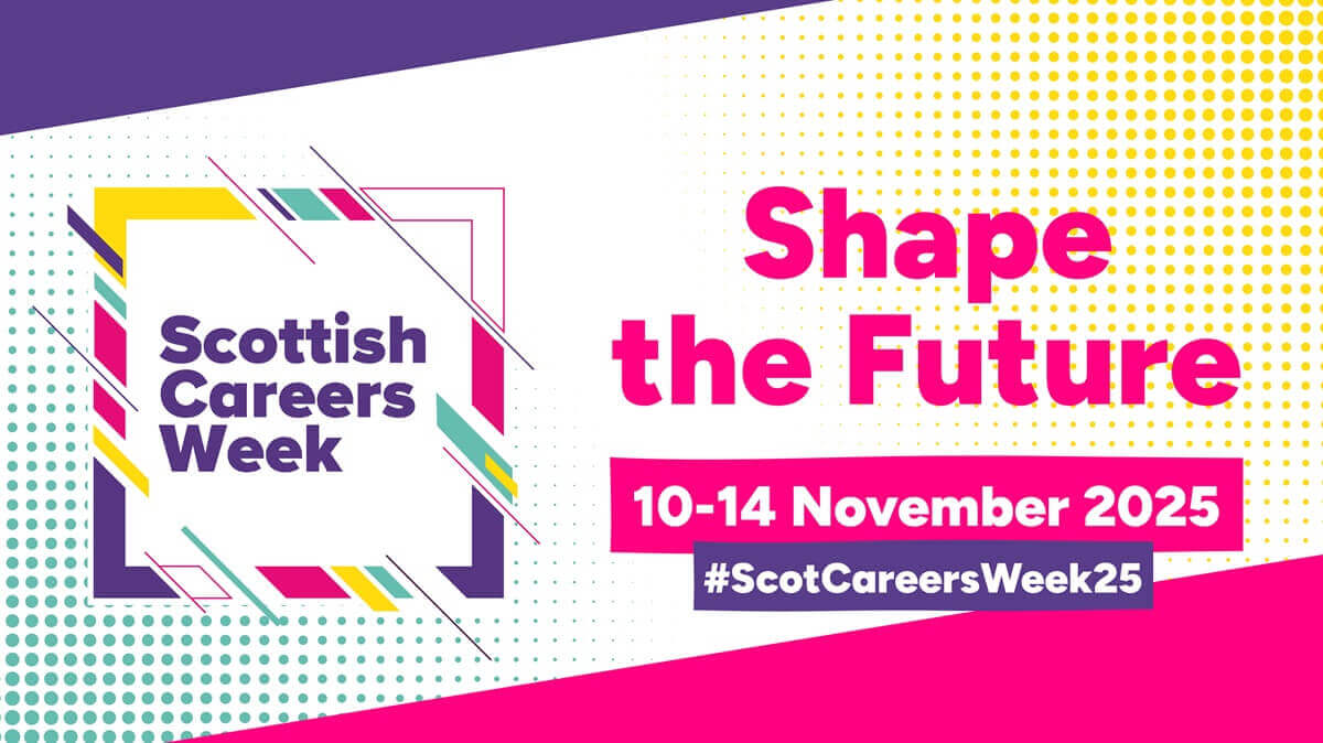 Scottish Careers Week graphic with the message ‘Shape the Future’ and event dates 10–14 November 2025, plus the hashtag #ScotCareersWeek25. - Fife Council supports Scottish Careers Week