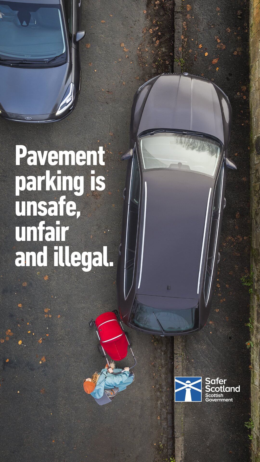 Poster - pavement parking is unsafe, unfair and illegal - Countdown to pavement parking ban in Fife