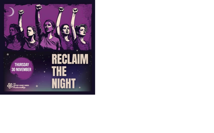 Reclaim the Night graphic - Fife Partnership events call for an end to violence against women