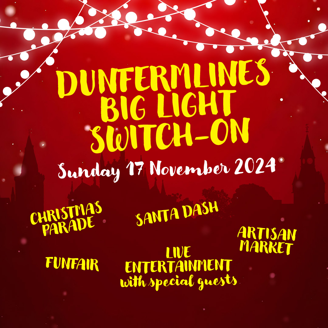 Dunfermline's Big Light Switch-On - Lighting up Dunfermline this Christmas