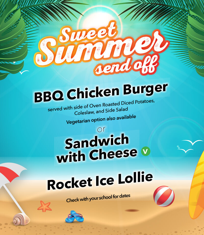 Sweet Summer send off menu: BBQ Chicken Burger, Sandwich with Cheese, Rocket Ice Lollie