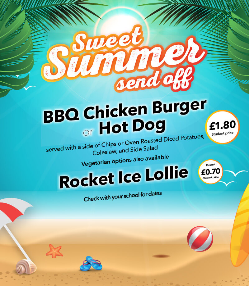 Sweet Summer send off menu: BBQ Chicken Burger or Hot Dog = £1.80, Rocket Ice Lollie = £0.70