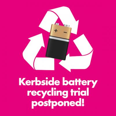 Kerbside battery recycling trial postponed