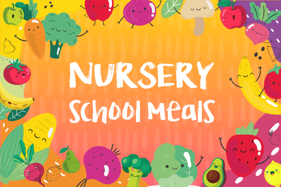 Smiling fruits and vegetables around the text 'NURSERY School MEALS' on an orange background.
