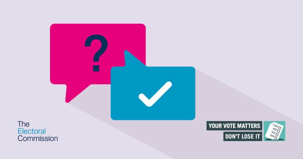 Electoral registration message showing a speech bubble with a question mark and a tick symbol, reminding residents to follow instructions to keep their electoral registration details up to date.