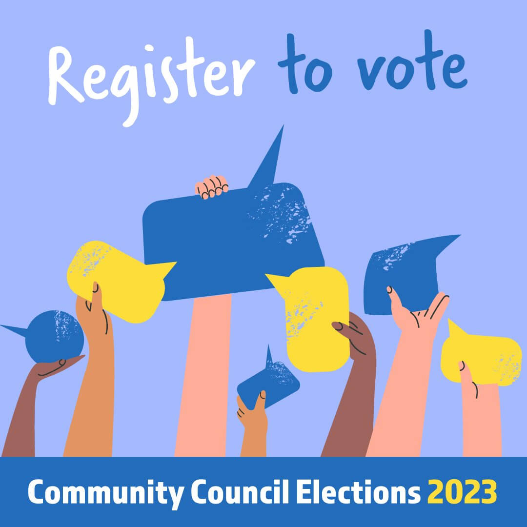 Register to Vote. Community Council Elections 2023